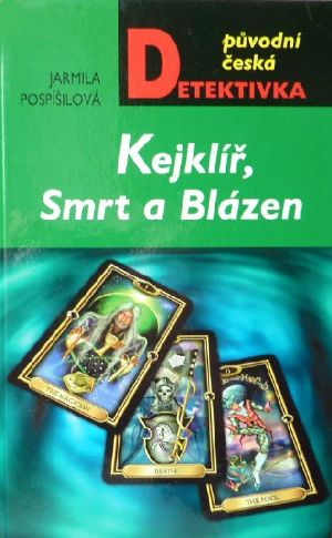 [Původní česká detektivka 01] • Kejklíř, Smrt a Blázen